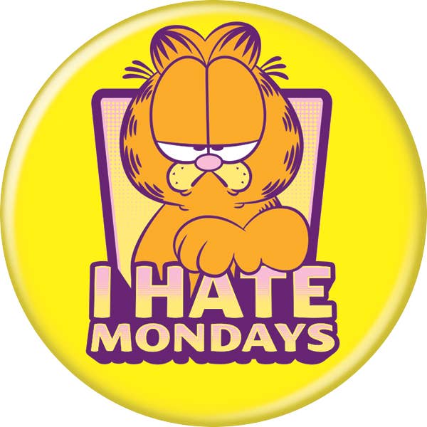 Garfield I Hate Mondays Button