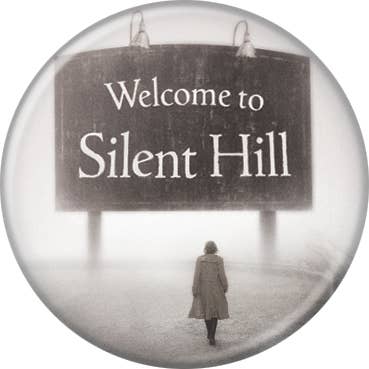 Silent Hill 2006 Movie Poster Button