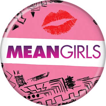 Mean Girls Logo on Pink Button